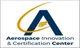 Aerospace Innovation & Certification Center